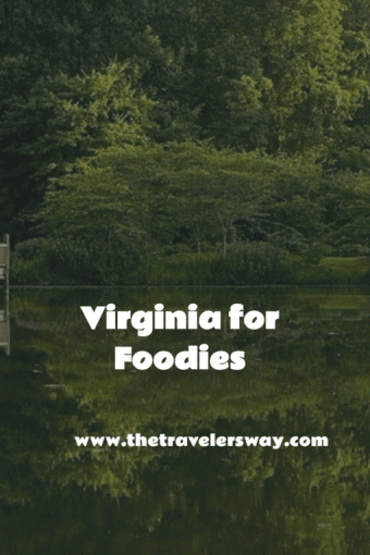 Virginia is for food lovers, pure and simple. 