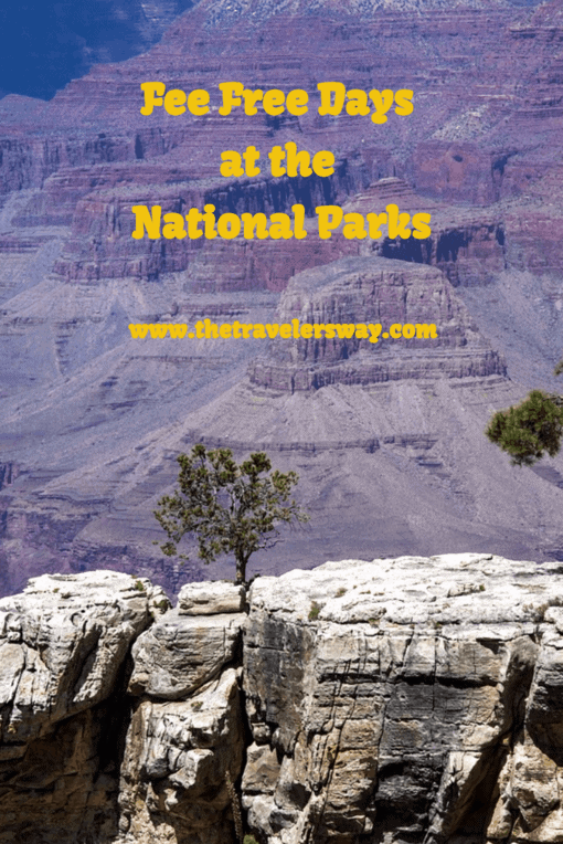 National Park Service Fee Free Days The Travelers Way