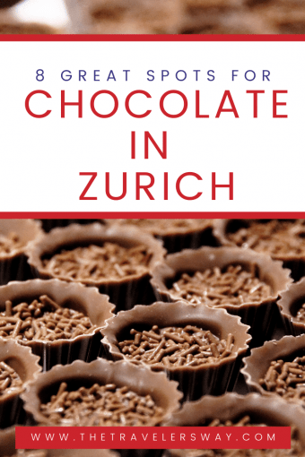 8 Places To Experience Chocolate In Zurich The Travelers Way